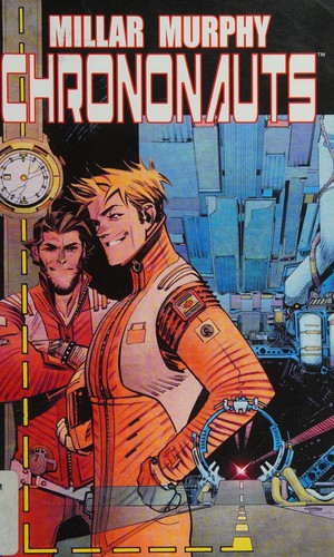 Mark Millar: Chrononauts (2015)