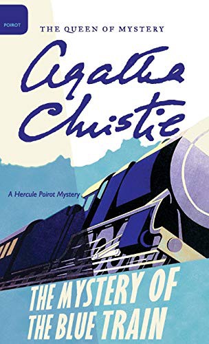 Agatha Christie, Mallory (DM): The Mystery of the Blue Train (Hardcover, William Morrow & Company)