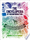 Rex Sorgatz: The encyclopedia of misinformation (2018, Abrams)