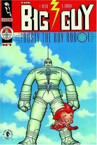 Frank Miller, Geof Darrow: Big Guy and Rusty the Boy Robot (Paperback, Dark Horse)