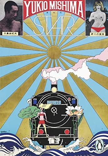 Yukio Mishima: Star (2019, Penguin Books, Limited, Penguin Classics)