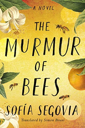 Sofía Segovia, Simon Bruni: The Murmur of Bees (Paperback, Amazon Crossing)