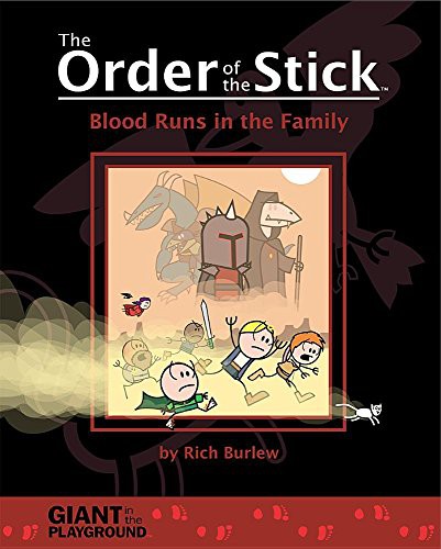 In The Playground Giant: Order of the Stick 5 - Blood Runs in the Family (Paperback, 2017, Giant in the Playground Games, Giant in the Playground)