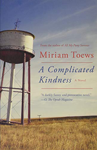 Miriam Toews: A Complicated Kindness (Paperback, Counterpoint)