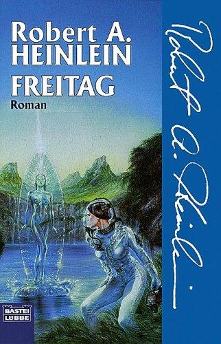 Robert A. Heinlein: Freitag. (Paperback, Lübbe)