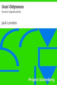 Jack London: Uusi Odysseus (Finnish language, 2017, Project Gutenberg)