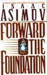 Isaac Asimov: Forward the Foundation (1993, Doubleday)