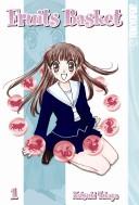 高屋奈月: Fruits Basket (Hardcover, 2004, Rebound by Sagebrush)