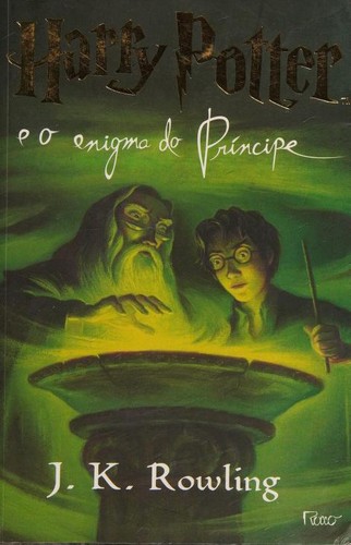 J.K. Rowling, Mary GrandPré: Harry Potter e o Enigma do Príncipe (Paperback, Portuguese language, 2005, Rocco)