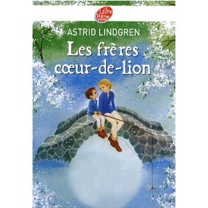 Astrid Lindgren: Les frères coeur-de-lion (French language, 2009, Livre de Poche Jeunesse)