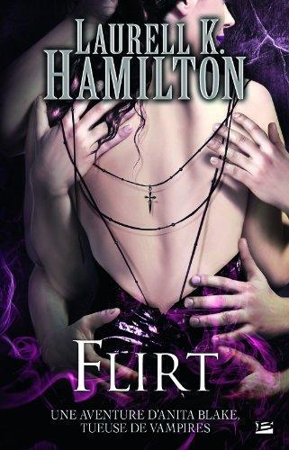 Laurell K. Hamilton: Flirt (French language, 2013, Bragelonne)