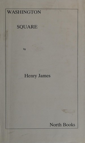 Henry James: Washington Square (1995, North Books)