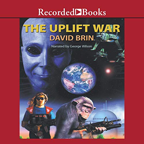 David Brin: The Uplift War (AudiobookFormat, Recorded Books, Inc. and Blackstone Publishing)