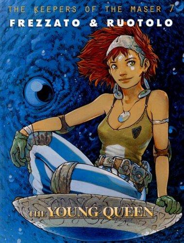 Massimiliano Frezzato: The Young Queen (Keepers of the Maser) (Hardcover, Heavy Metal Magazine)