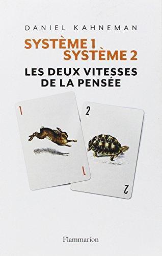 Daniel Kahneman, Raymond Clarinard: Système 1 / Système 2 : Les deux vitesses de la pensée (French language)