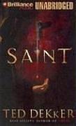 Ted Dekker: Saint (AudiobookFormat, Brilliance Audio on CD Unabridged)