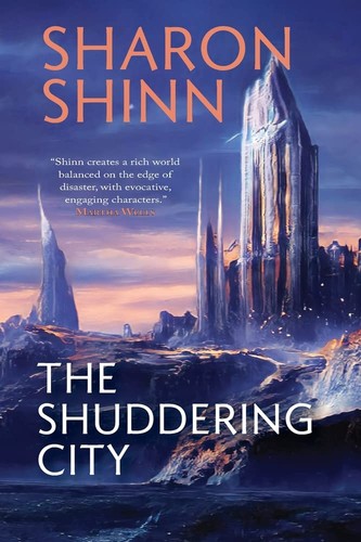 Sharon Shinn: The Shuddering City (Paperback, Fairwood Press LLC)