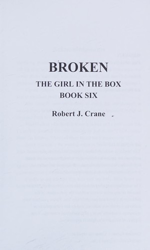 Robert J. Crane: Broken (2013, Reikonos Press)