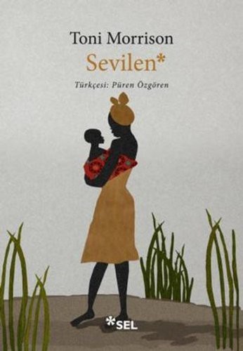 Toni Morrison: Sevilen (Paperback, Sel Yayıncılık, Sel Yaynclk)