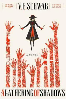 V. E. Schwab: A Gathering of Shadows (2016)