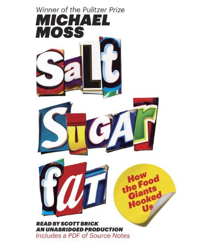 Scott Brick, Michael Moss: Salt Sugar Fat (AudiobookFormat, Brand: Random House Audio, Random House Audio)