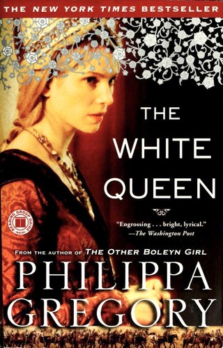 Philippa Gregory: The White Queen (2010, Simon & Schuster)