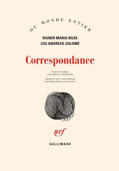 Rainer Maria Rilke, Lou Andreas-Salomé: Correspondance entre Rainer Maria Rilke et Lou Andreas-Salomé (French language, 1985, Éditions Gallimard)