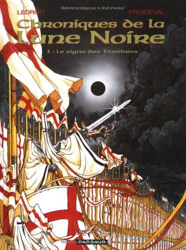 Froideval, Ledroit: Les Chroniques de la Lune noire, tome 1  (Hardcover, French language, Dargaud)