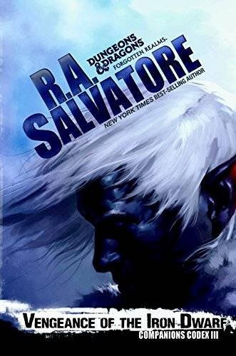 R. A. Salvatore: Vengeance of the Iron Dwarf (Hardcover, Wizards of the Coast)