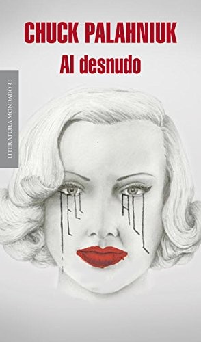 Chuck Palahniuk, Javier Calvo Perales: Al desnudo (Paperback, Literatura Random House, Random House)