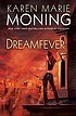 Karen Marie Moning: Dreamfever (2009, Delacorte Press)