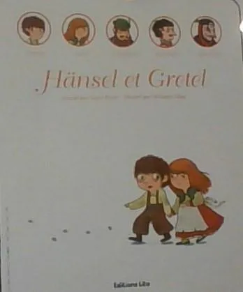 Brothers Grimm, Jacob Grimm, Wilhelm Grimm: Hänsel et Gretel (French language, 2009)