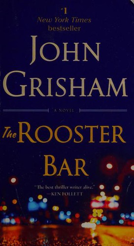 John Grisham: The Rooster Bar (Paperback, Dell)