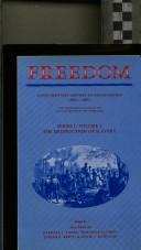 Ira Berlin: Freedom: A Documentary History of Emancipation, 18611867 (Freedom: A Documentary History of Emancipation) (Hardcover, 1986, Cambridge University Press)