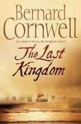 Bernard Cornwell: The Last Kingdom (2005)