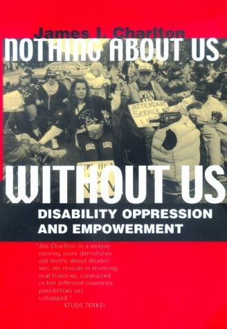 James I. Charlton: Nothing About Us Without Us (Paperback, University of California Press)