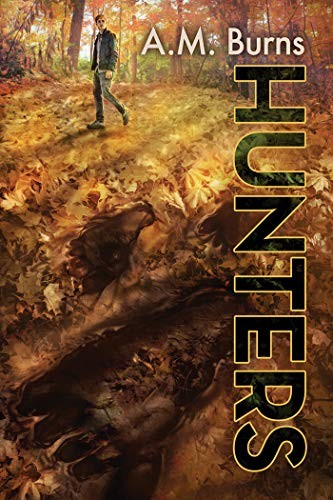 A.M. Burns: Hunters (The Woodmen Chronicles Book 1) (Harmony Ink Press)