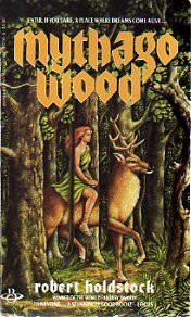 Robert Holdstock: Mythago Wood (Paperback, Berkley)