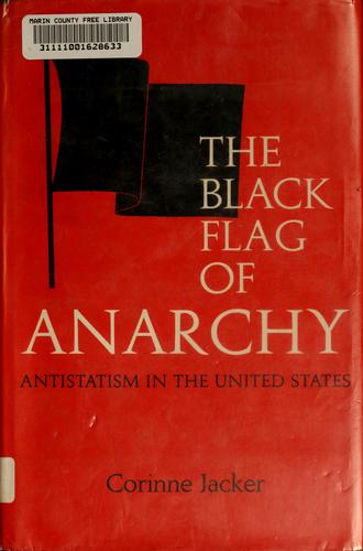 Corinne Jacker: The black flag of anarchy (1968, Scribner)