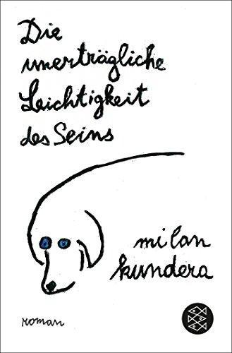Milan Kundera: Die Unertragliche Leichtigkeit des Seins (German language, 2001)