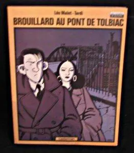 Jacques Tardi, Léo Malet: Brouillard au pont de Tolbiac (French language, 1982, Casterman)