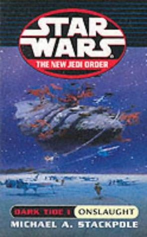 Michael A. Stackpole: Dark Tide - Onslaught (Star Wars) (Paperback, Arrow Books Ltd)