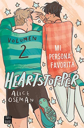 Alice Oseman, Victoria Simó Perales: Heartstopper 2. Mi persona favorita (Paperback, Spanish language, Destino Infantil & Juvenil)