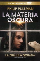 Albert Torrescasana Flotats, Philip Pullman, Clément Oubrerie, Stéphane Melchior-Durand: La brújula dorada (2019, Roca Editorial)