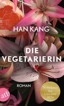 Han Kang, Ki-Hyang Lee: Die Vegetarierin: Roman (Paperback, German language, 2017, Aufbau Taschenbuch)