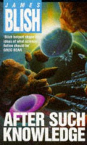 James Blish: After Such Knowledge (Paperback, Time Warner Books UK)