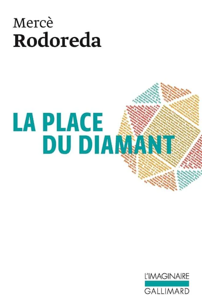 Mercè Rodoreda: La Place du Diamant (French language, 2006, Éditions Gallimard)