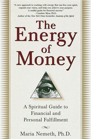Maria Nemeth: The energy of money (1999, Ballantine Publishing Group)