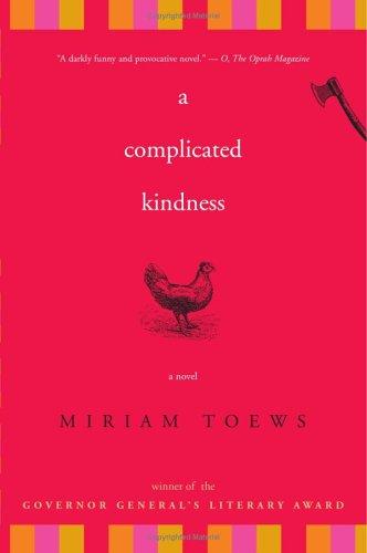 Miriam Toews: A Complicated Kindness (Paperback, Counterpoint)