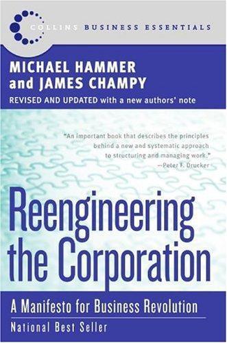 Michael Martin Hammer, James A. Champy: Reengineering the corporation (2003)